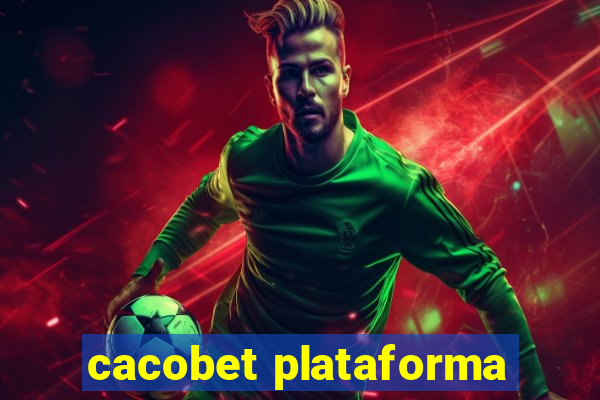 cacobet plataforma